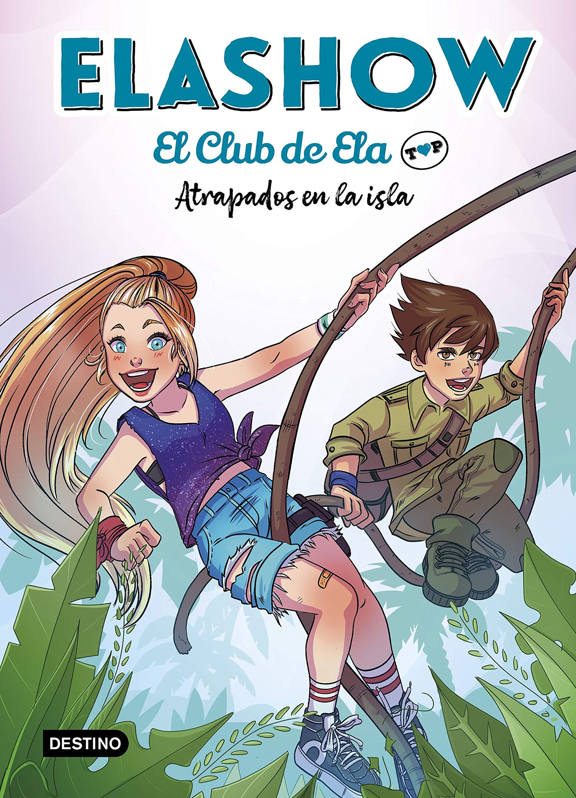 Elashow. El club de Ela Top 3. Atrapados en la isla (Jóvenes influencers, Band 3) Novels & Short Stories
