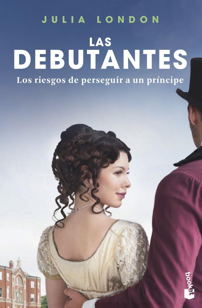 Los riesgos de perseguir a un príncipe: Las debutantes 2. Los riesgos de perseguir a un príncipe (Romántica, Band 2) Books