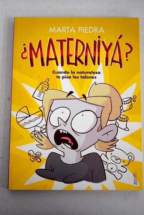 ¿Materniyá?: Cuando la naturaleza te pisa los talones Books