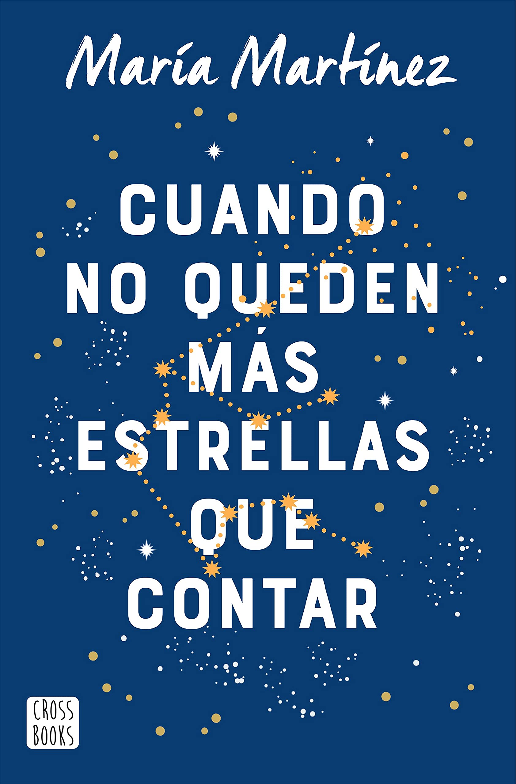 Cuando no queden más estrellas que contar (Ficción) Contemporary literature