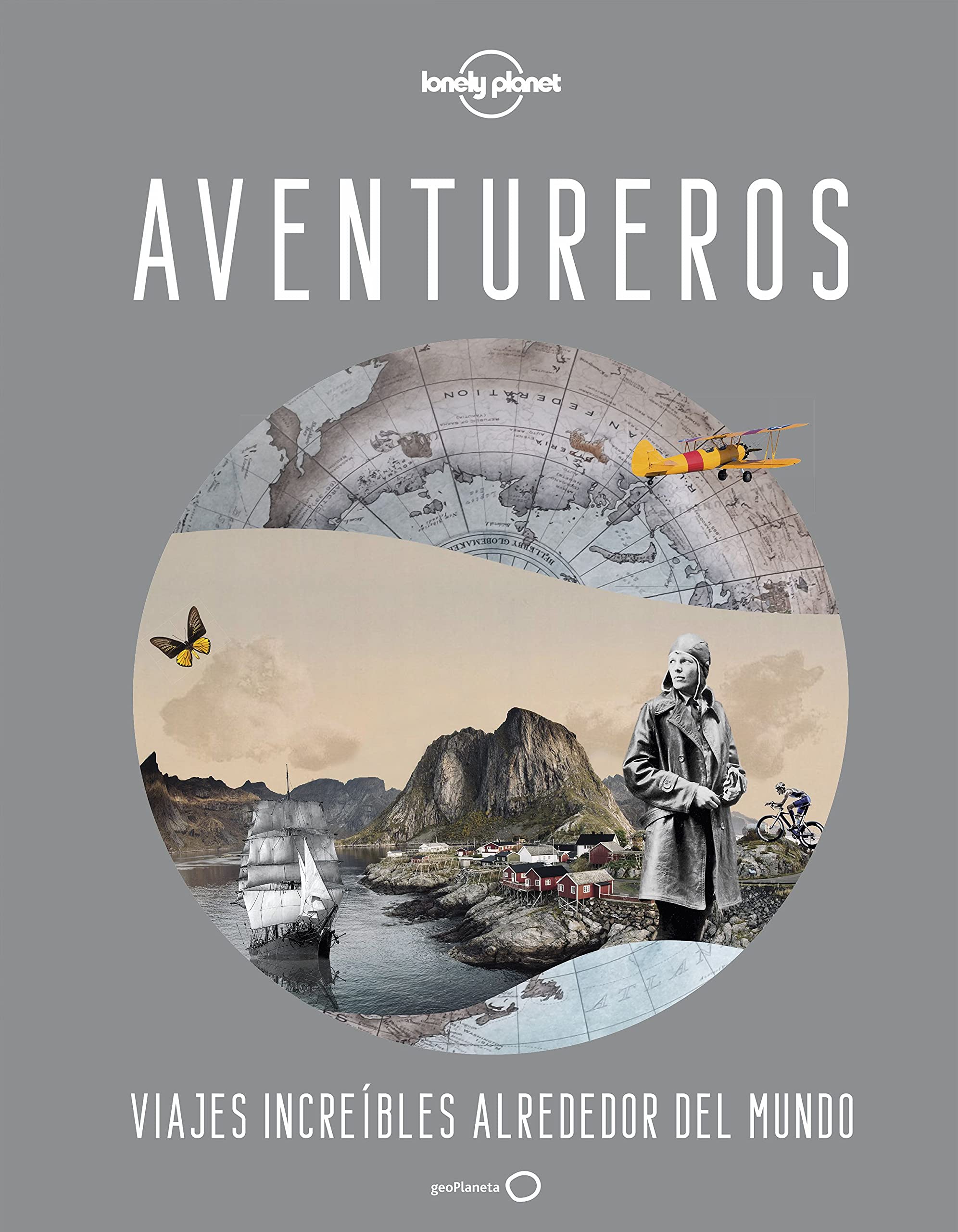 Aventureros: Viajes increíbles alrededor del mundo book