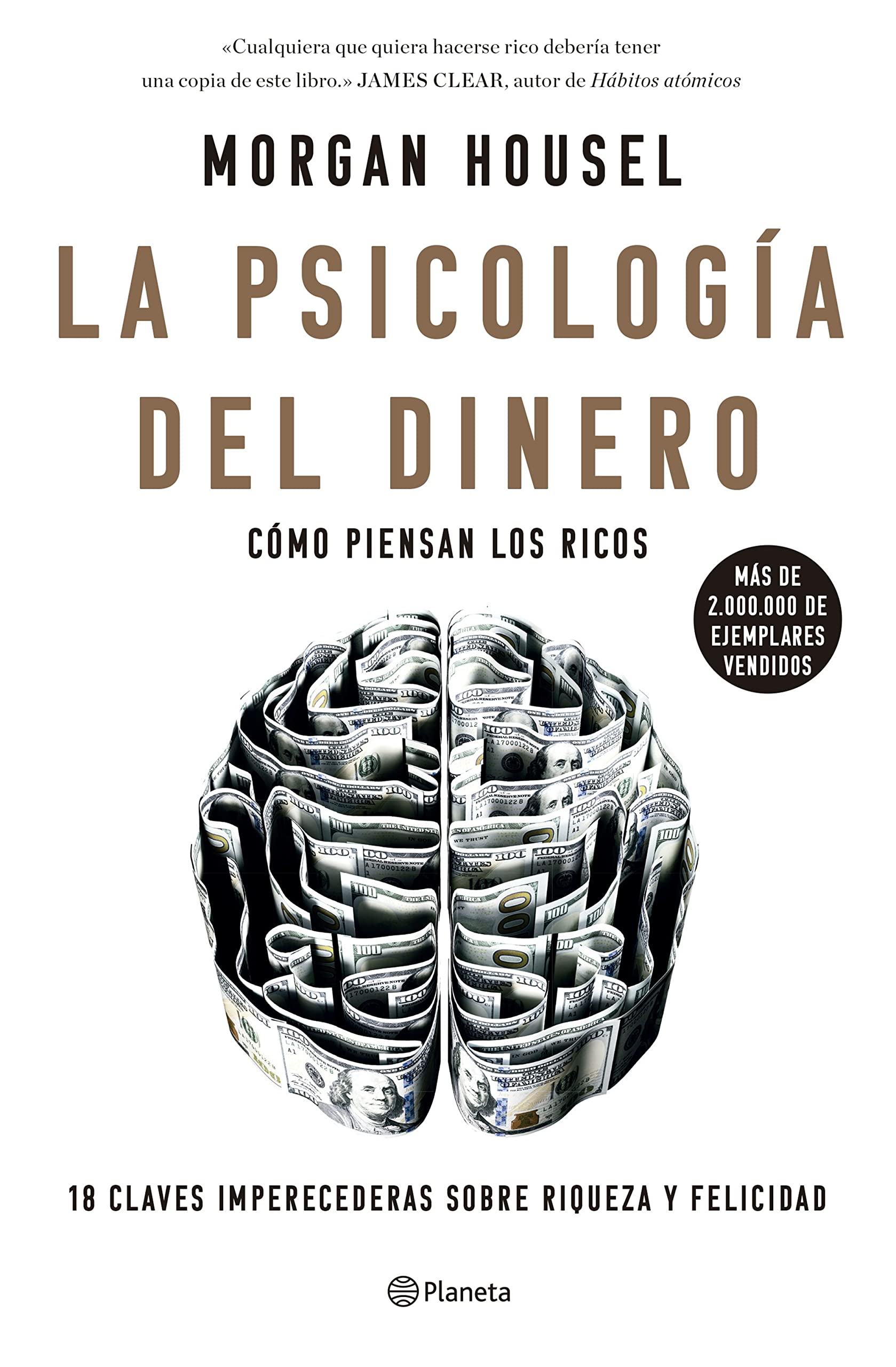 La psicología del dinero. Cómo piensan los ricos: 18 claves imperecederas sobre riqueza y felicidad book