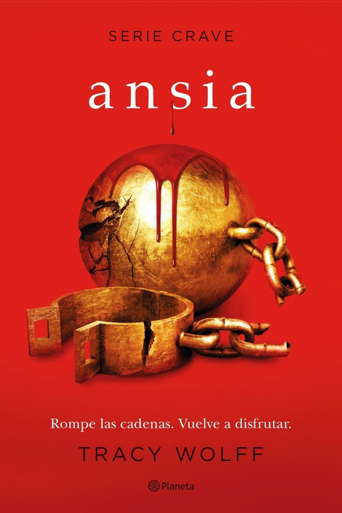 Ansia (Serie Crave 3) (Planeta Internacional, Band 3) Romance