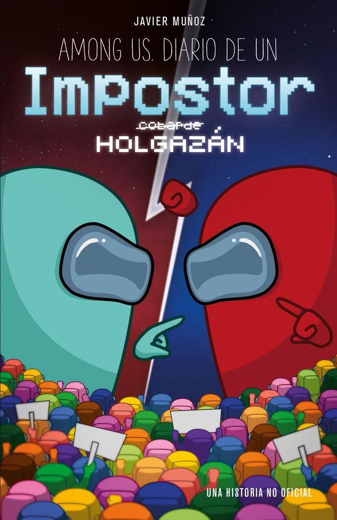 Among us. Diario de un impostor holgazán: Narrativa 2 (Libros basados en juegos) Novels & Short Stories