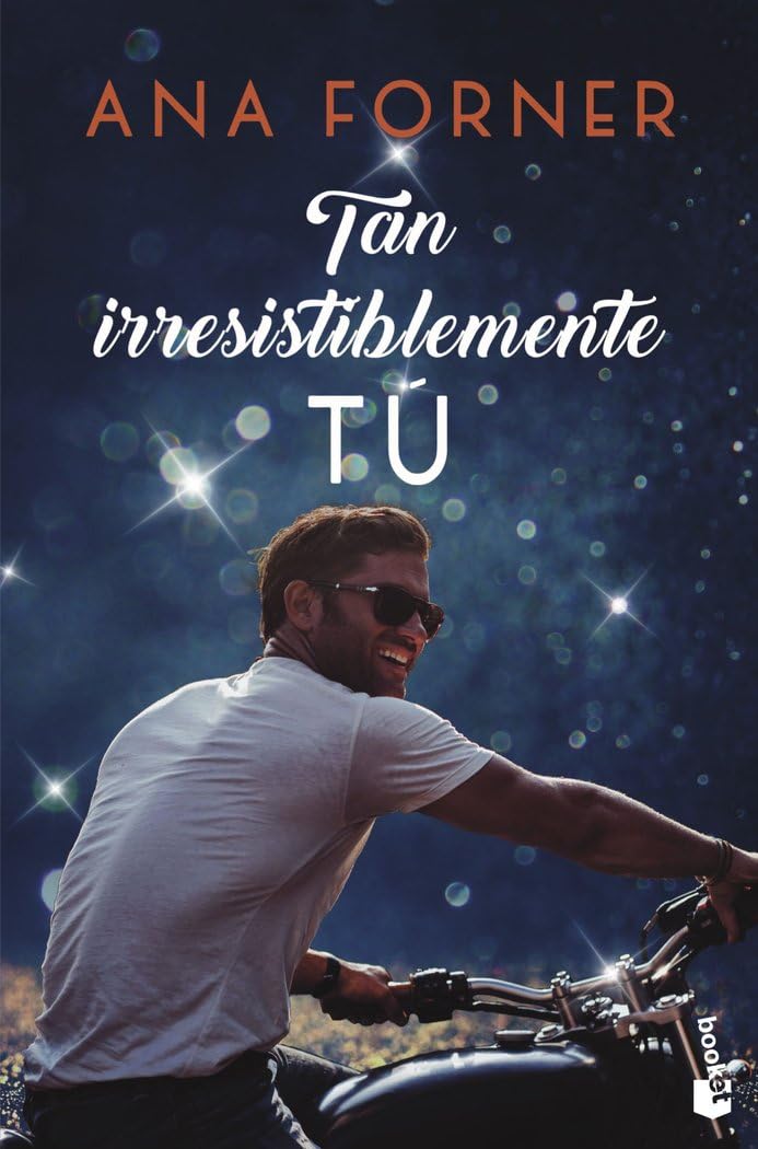 Tan irresistiblemente tú (Tan tú, tan nosotros, 1): Serie Tan tú, tan nosotros, 1 book