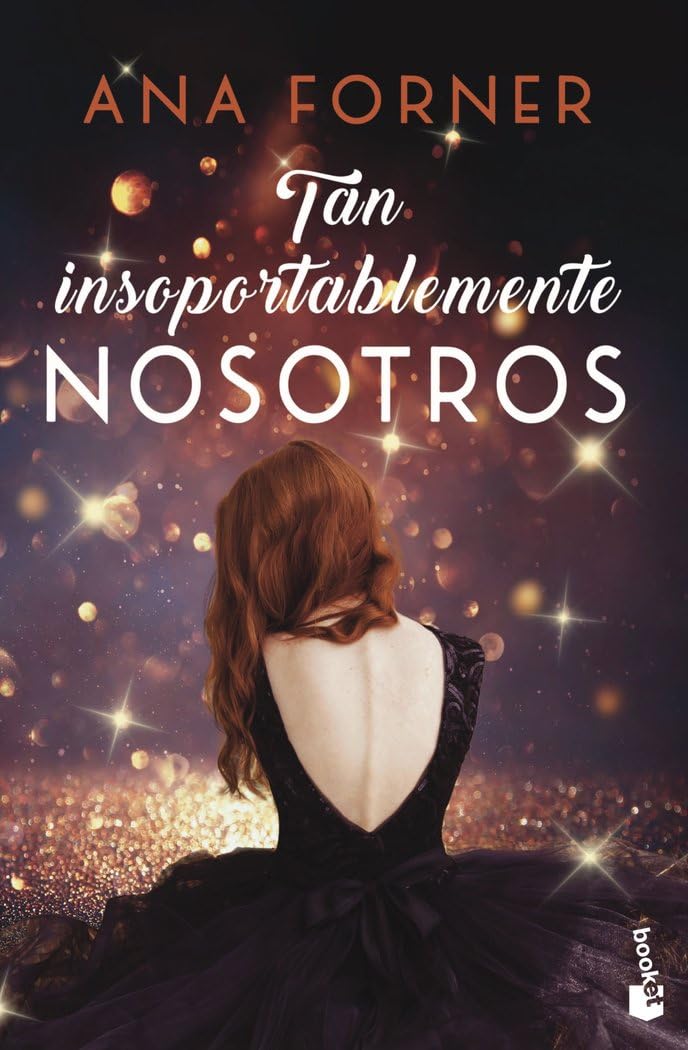 Tan insoportablemente nosotros (Tan tú, tan nosotros, 2): Serie Tan tú, tan nosotros, 2 book