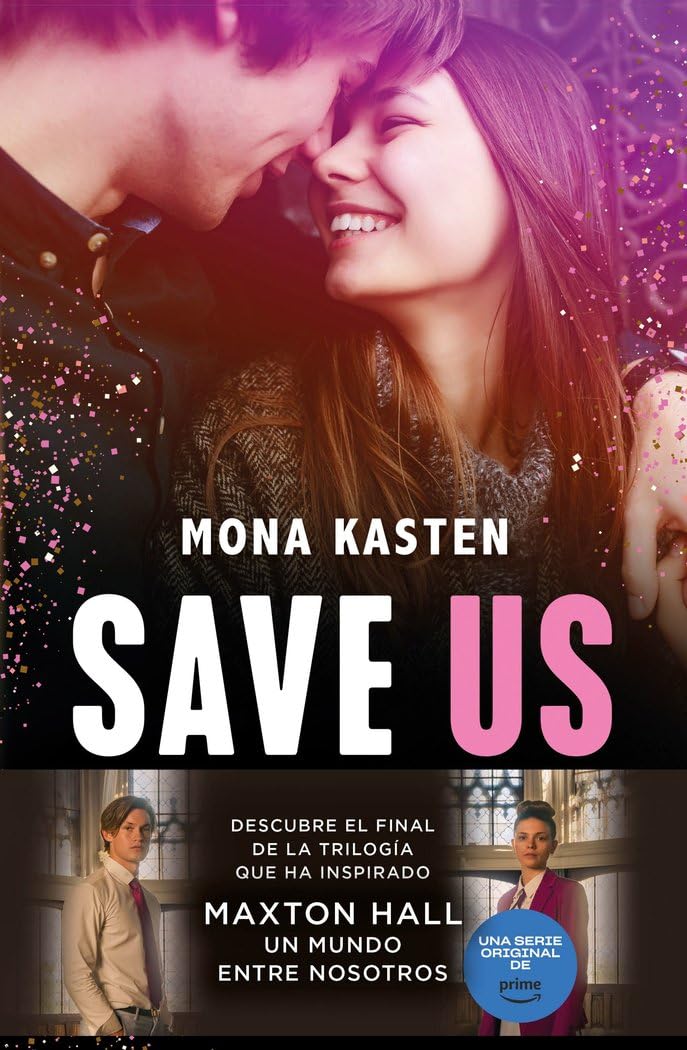 Save Us (Serie Save 3): La novela que ha inspirado la serie Maxton Hall book