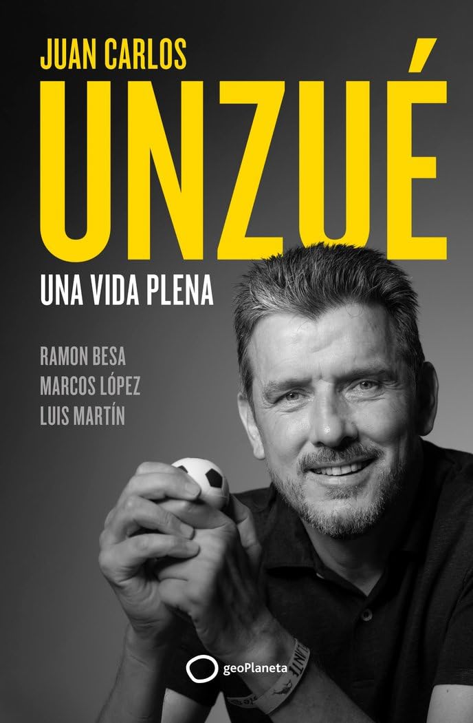 Juan Carlos Unzué - Una vida plena: Una vida plena (Deportes) Sports