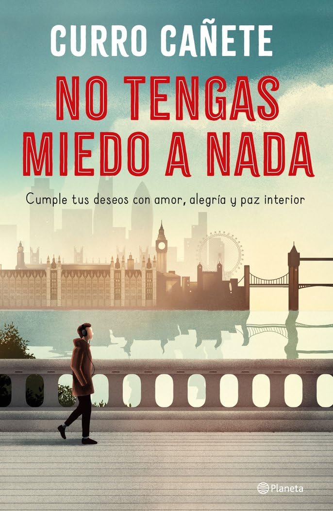 No tengas miedo a nada: Cumple tus deseos con amor, alegría y paz interior Lifestyle