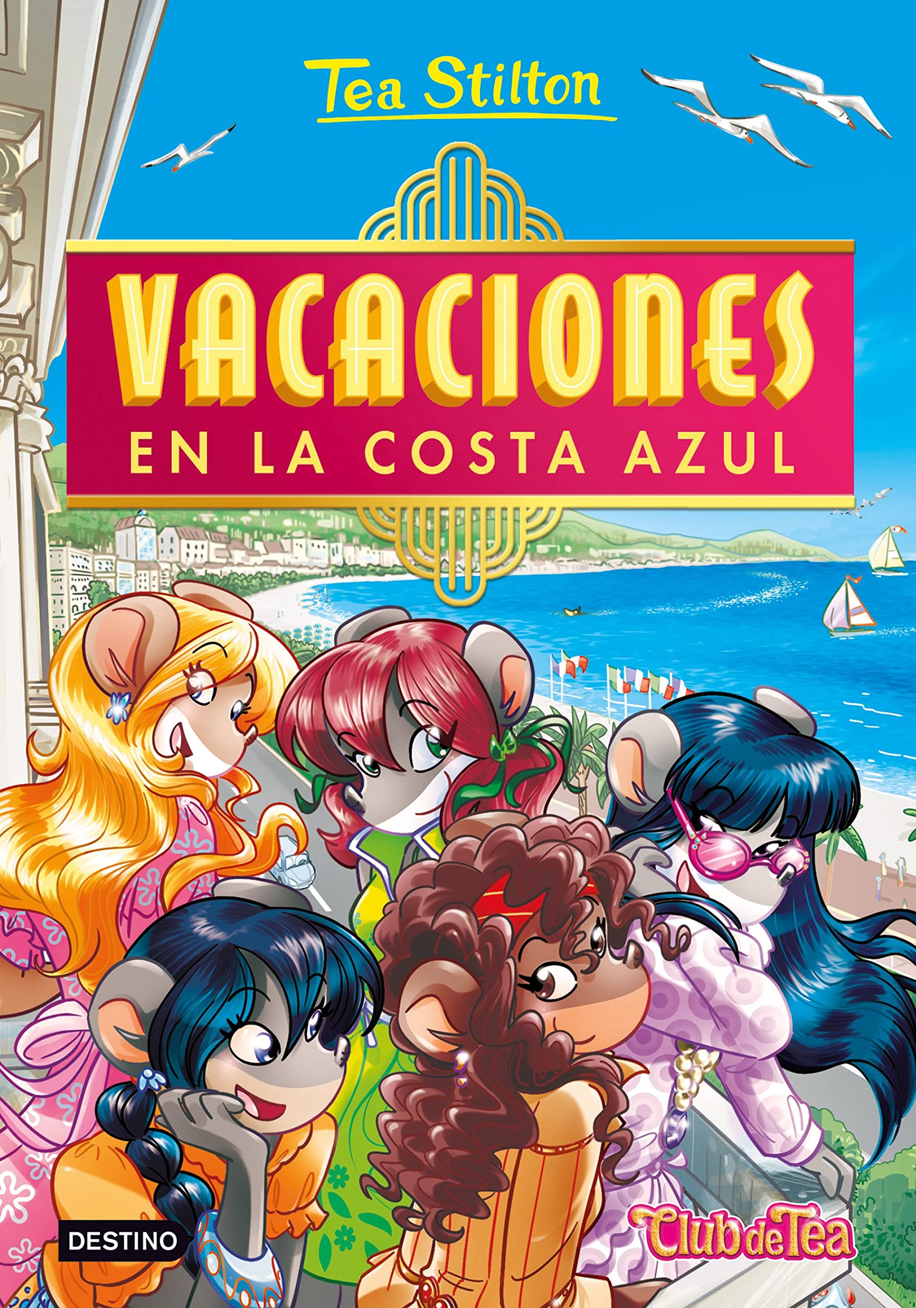 Vacaciones en la Costa Azul: Tea Stilton 44 Novels & Short Stories
