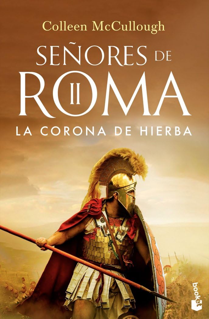 La corona de hierba: SEÑORES DE ROMA II (Novela histórica, Band 2) Politics & History
