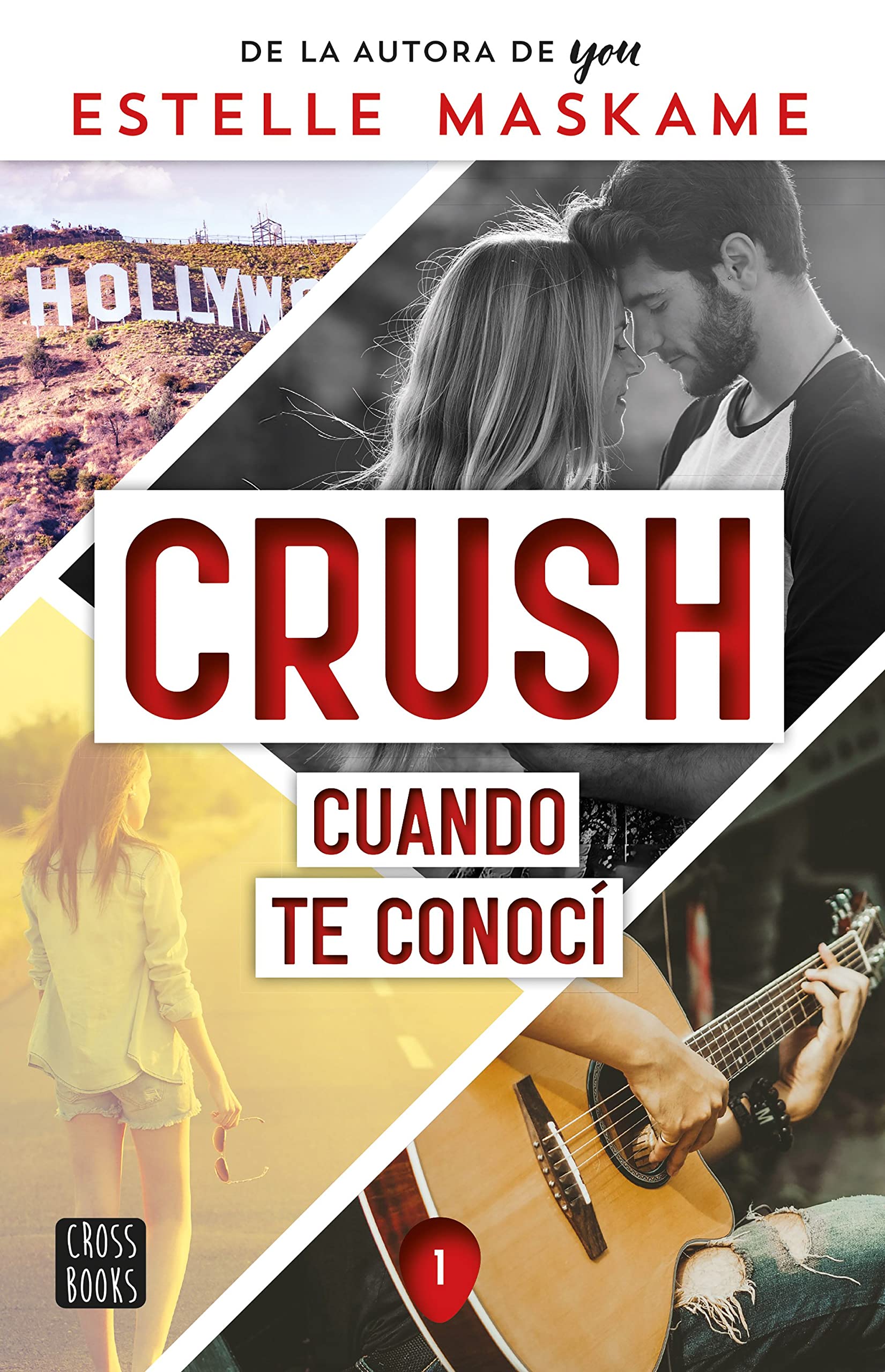 Crush 1. Cuando te conocí (Ficción, Band 1) Fiction