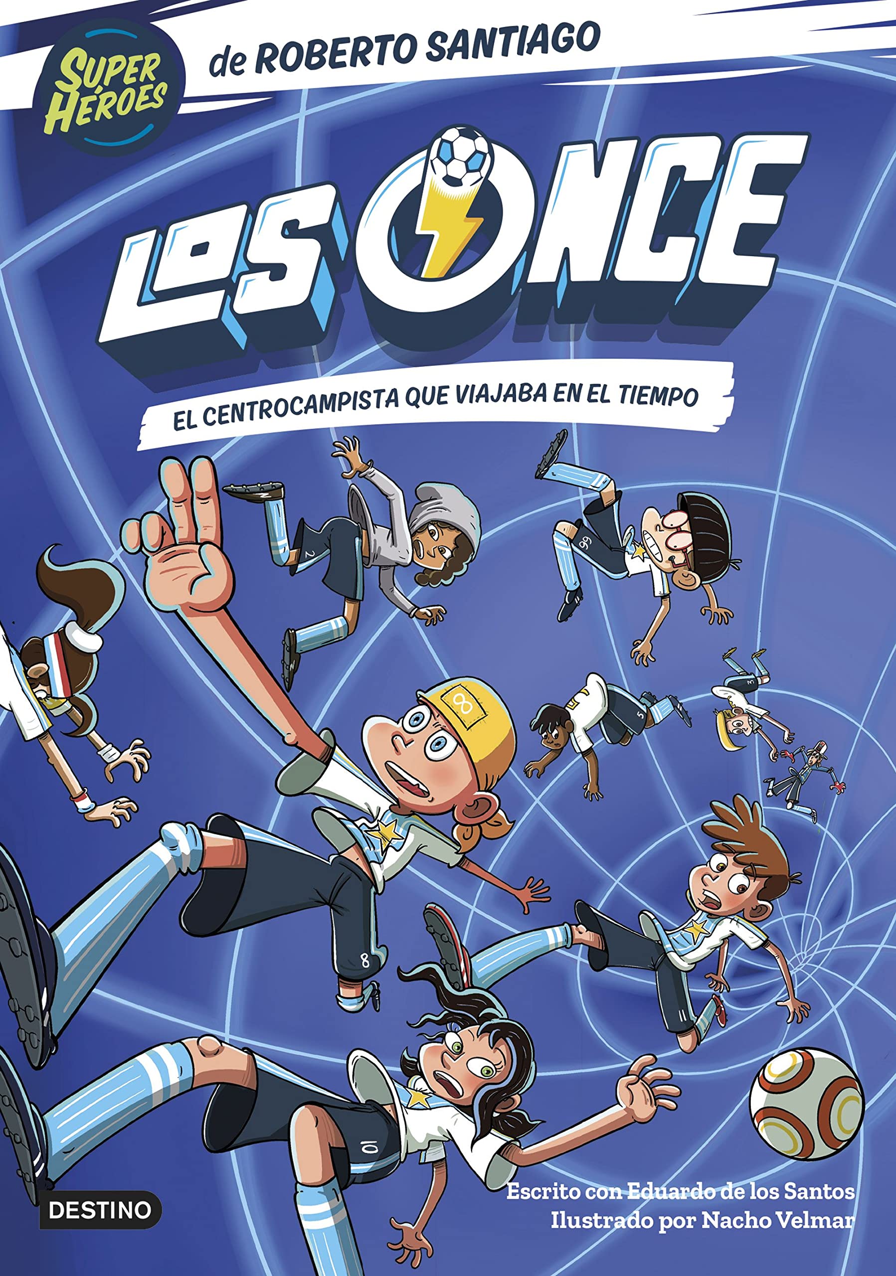 Los Once 3. El centrocampista que viajaba en el tiempo (Superhéroes Roberto Santiago, Band 3) Manga