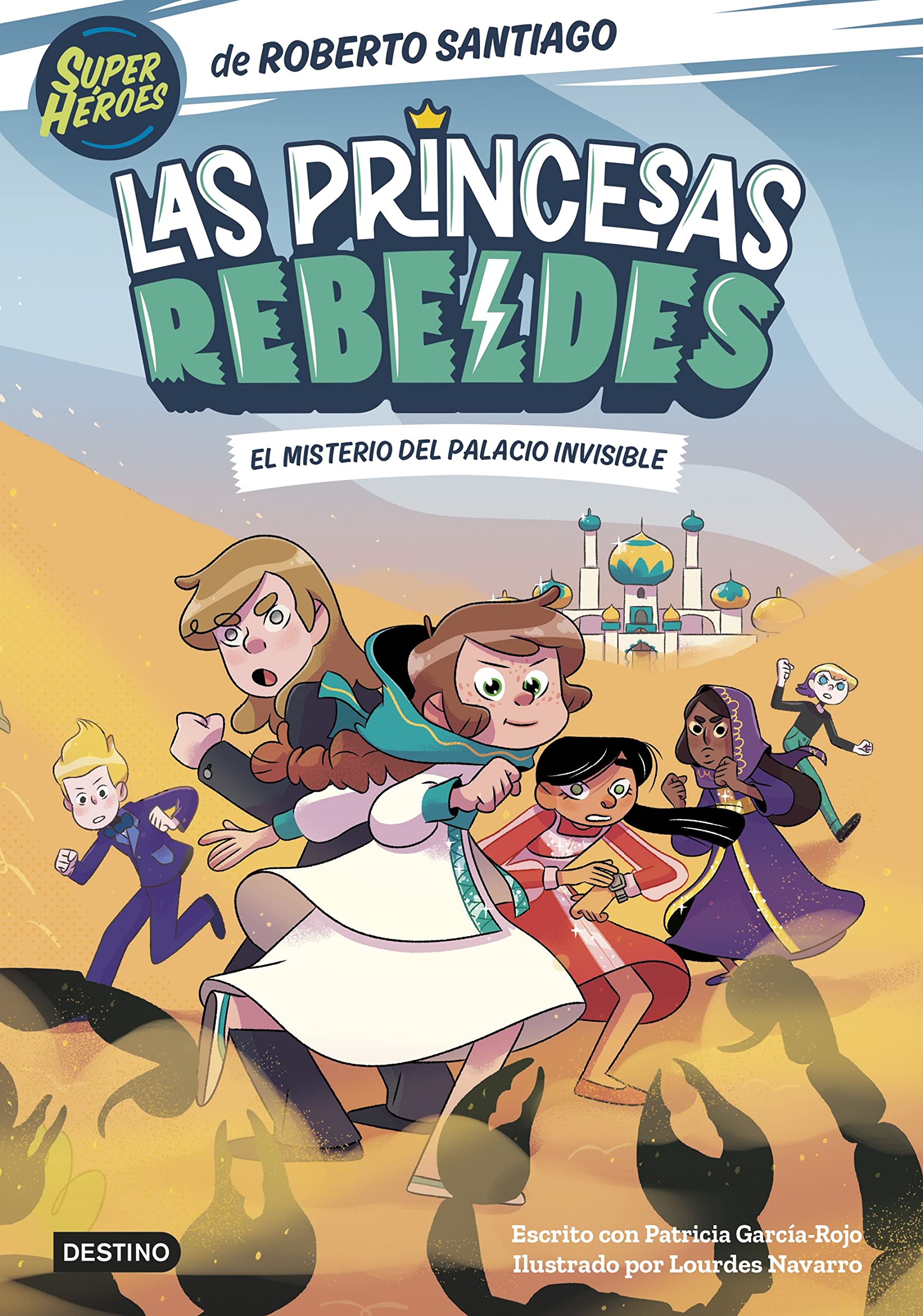 Las Princesas Rebeldes 2. El misterio del palacio invisible book