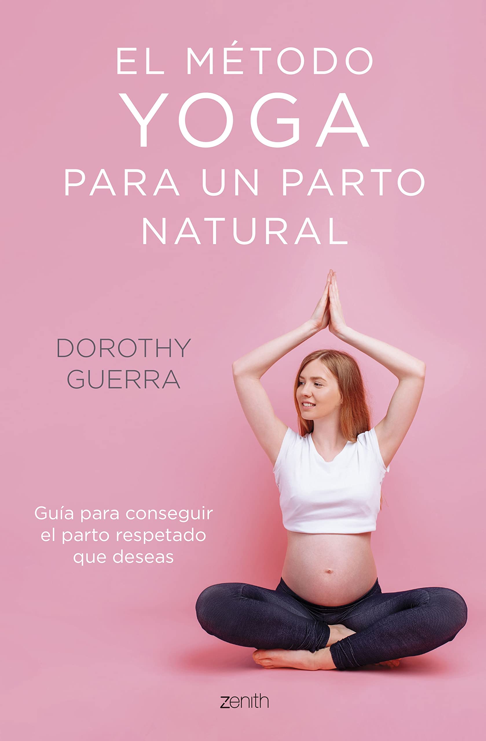 El método yoga para un parto natural: Guía para conseguir el parto respetado que deseas book