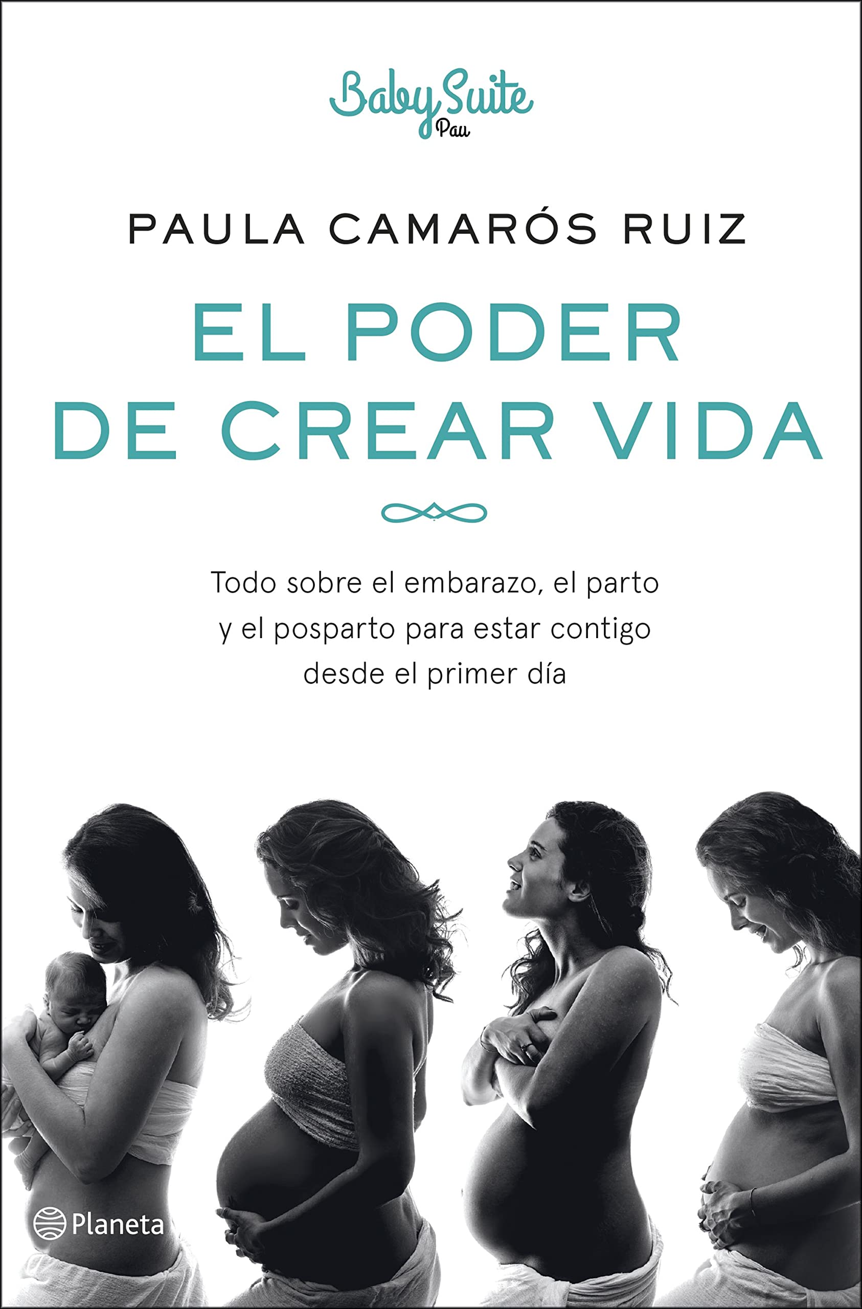 El poder de crear vida: Todo sobre el embarazo, el parto y el posparto, para estar contigo desde el primer día book