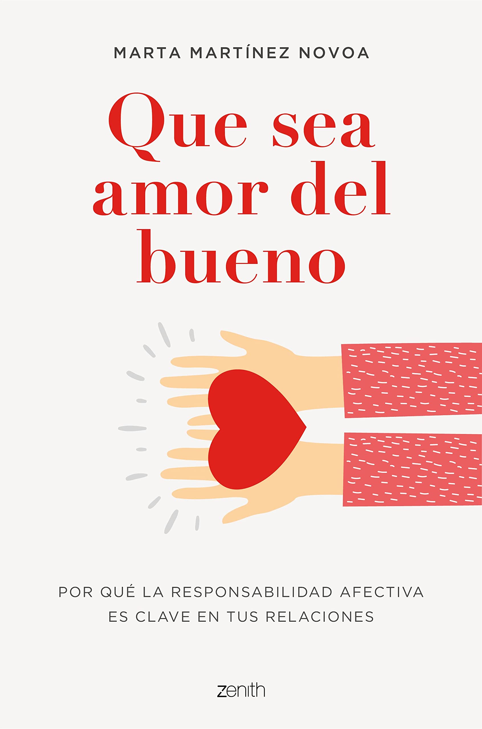 Que sea amor del bueno: Por qué la responsabilidad afectiva es clave en tus relaciones book