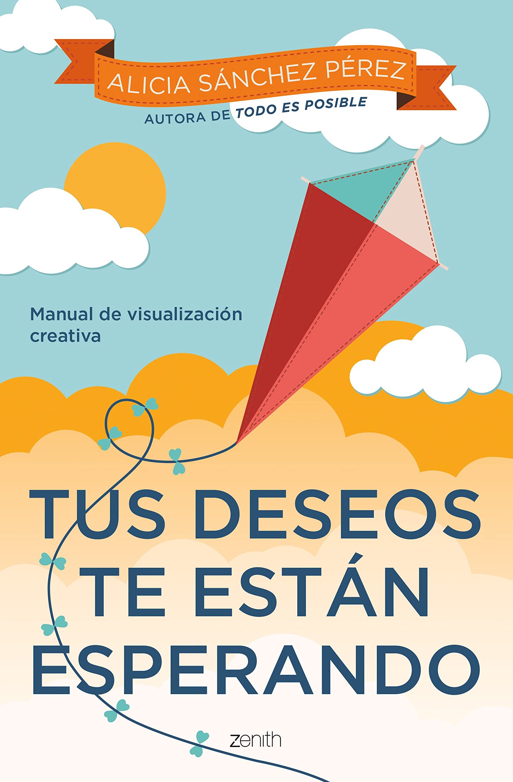 Tus deseos te están esperando: Manual de visualización creativa book