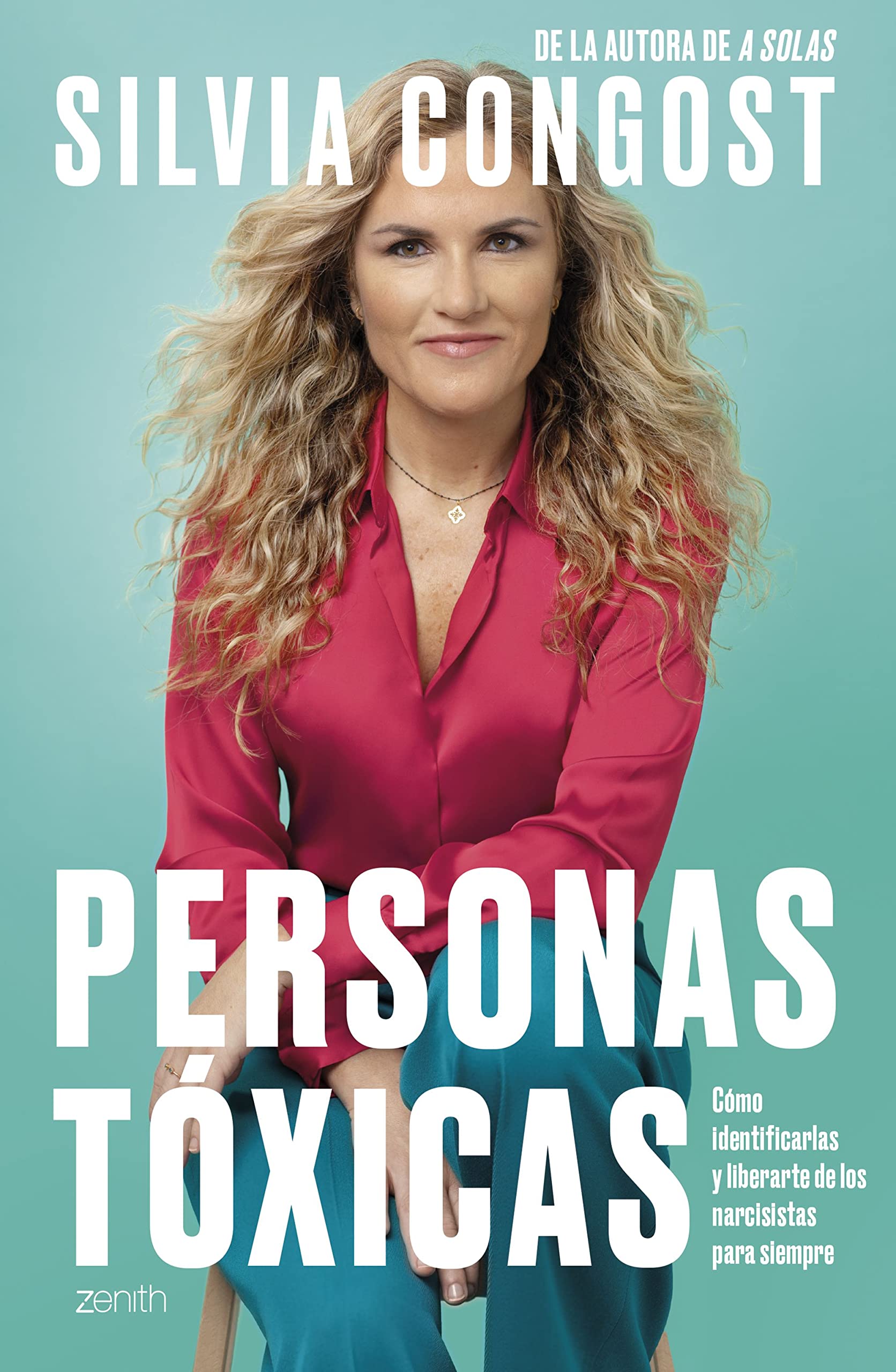 Personas tóxicas: Cómo identificarlas y liberarte de los narcisistas para siempre Lifestyle