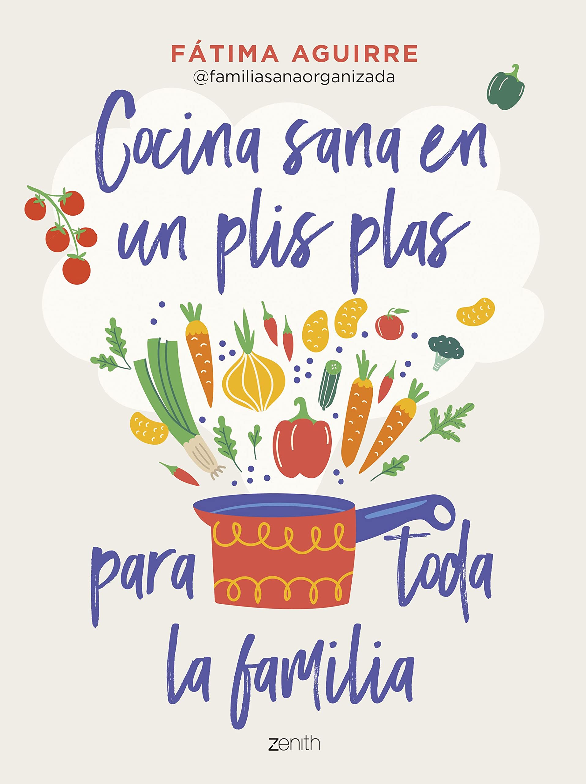 Cocina sana en un plis plas para toda la familia book