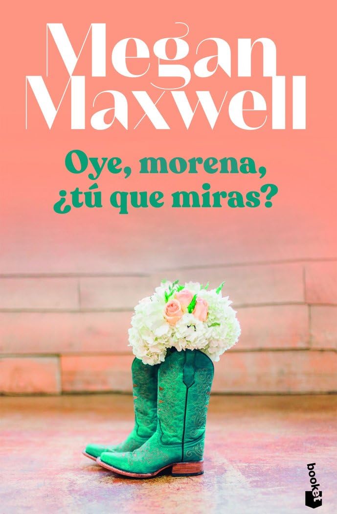 Oye, morena, ¿tú qué miras? (Biblioteca Megan Maxwell) Contemporary literature