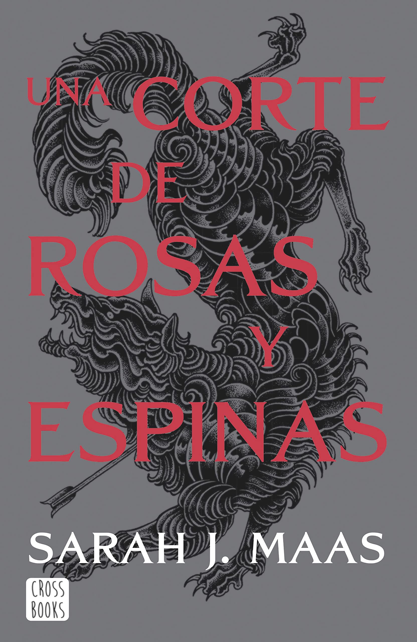 Una corte de rosas y espinas: Una corte de rosas y espinas 1 book