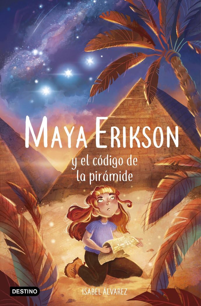 Maya Erikson 2. Maya Erikson y el código de la pirámide: Un emocionante libro de aventuras para niños y niñas valientes (Edad: 7, 8, 9, 10, 11 y 12 años) Non-fiction
