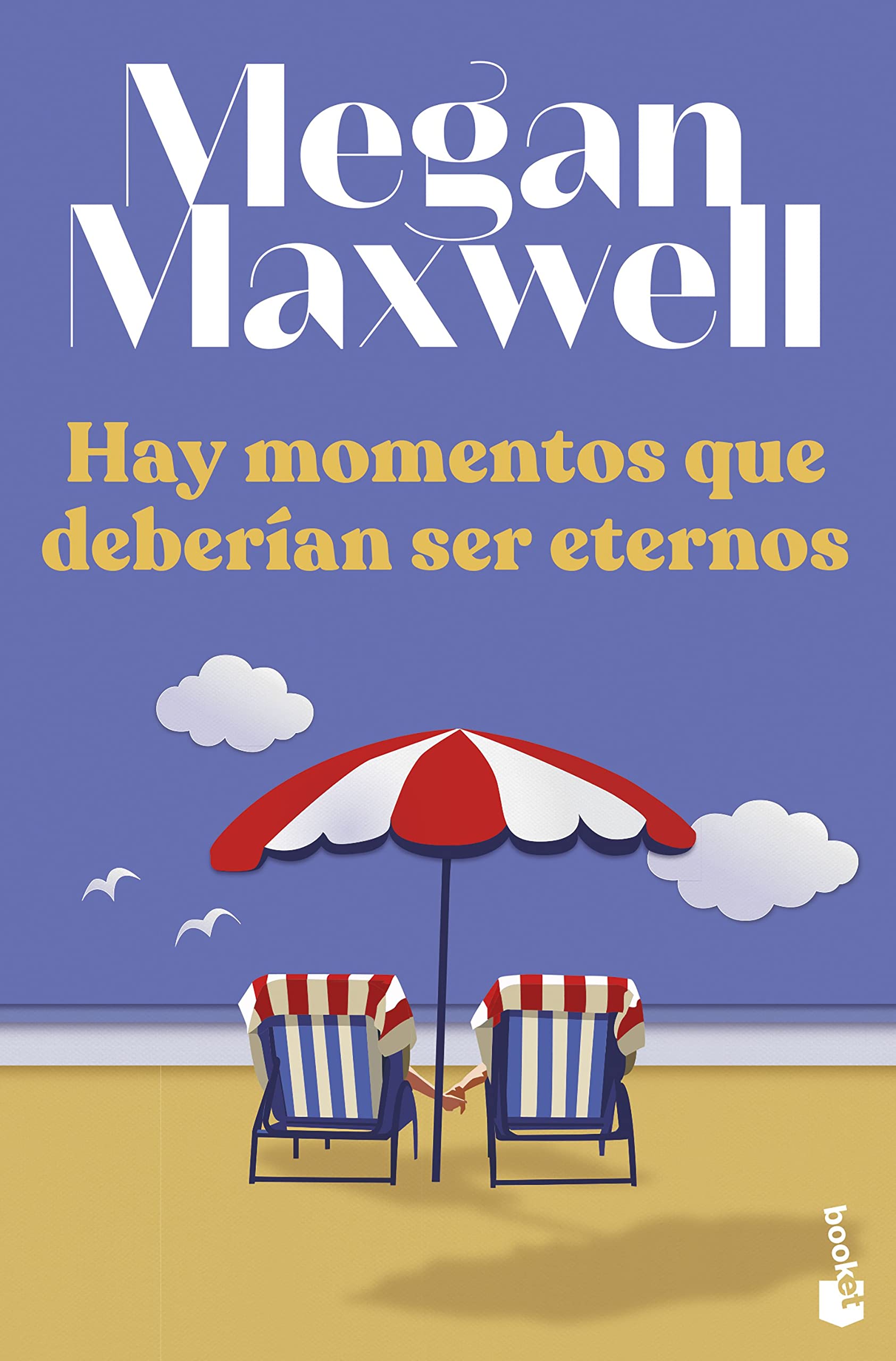 Hay momentos que deberían ser eternos (Biblioteca Megan Maxwell) book