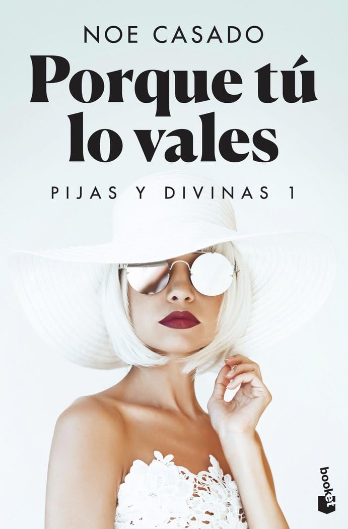 Porque tú lo vales: Pijas y divinas 1 (Romántica, Band 1) Contemporary literature