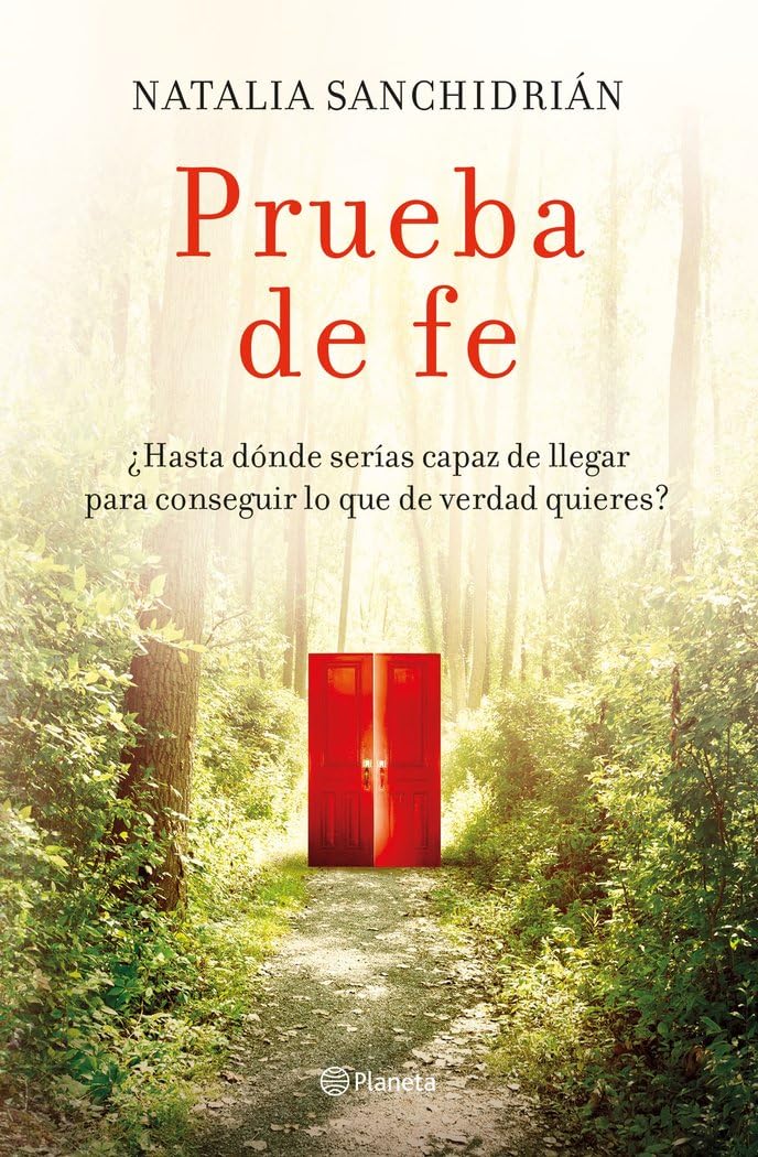 Prueba de fe: ¿Hasta dónde serías capaz de llegar para conseguir lo que de verdad quieres? (No Ficción) Business, Finance & Career