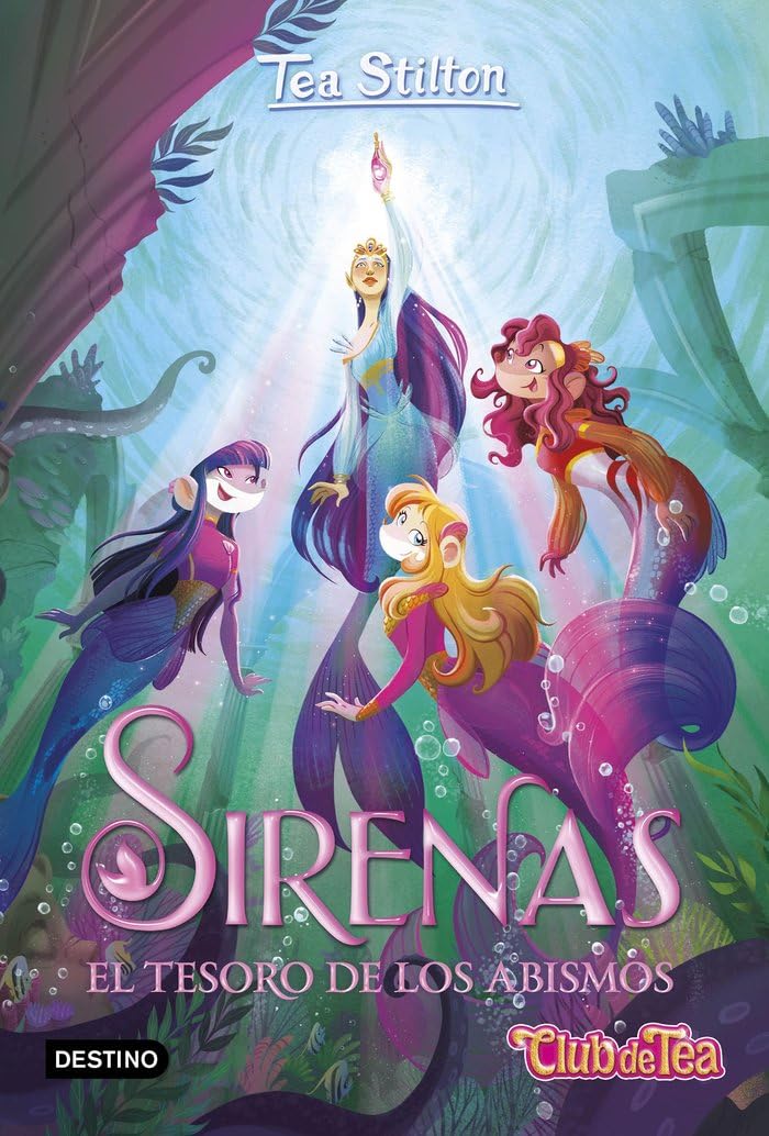 Sirenas. El tesoro de los abismos (Tea Stilton, Band 2) Novels & Short Stories