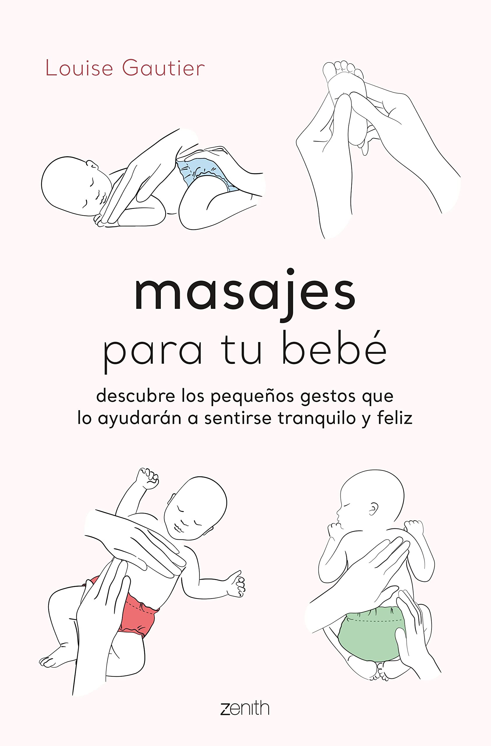 Masajes para tu bebé: Descubre los pequeños gestos que lo ayudarán a sentirse tranquilo y feliz (Superfamilias) Parents & Children
