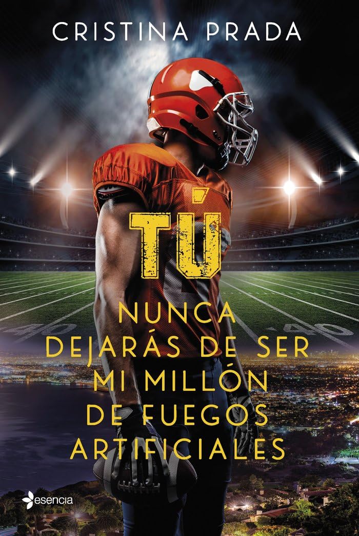 Tú nunca dejarás de ser mi millón de fuegos artificiales (Novela romántica) Contemporary literature