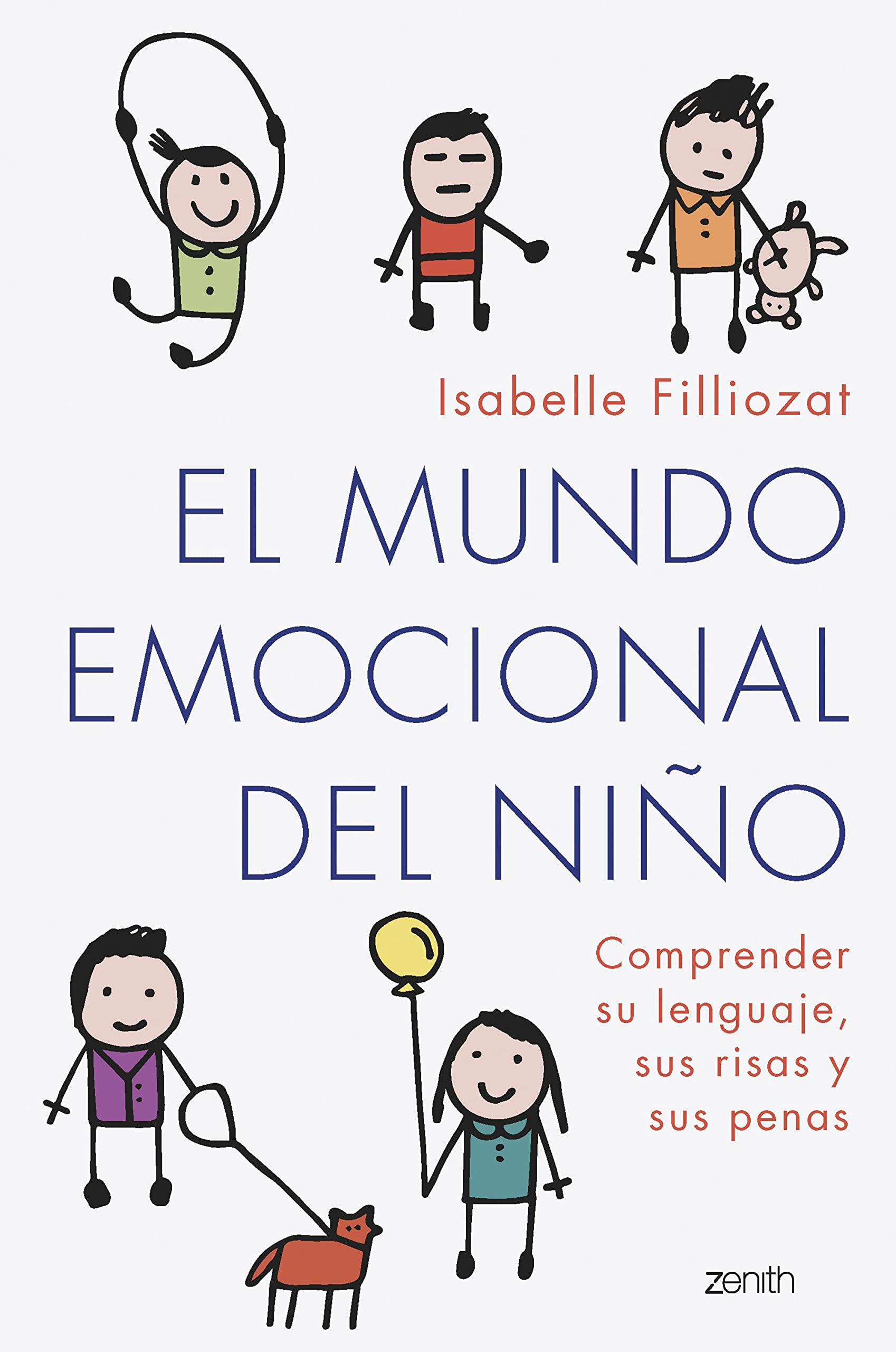 El mundo emocional del niño: Comprender su lenguaje, sus risas y sus penas book