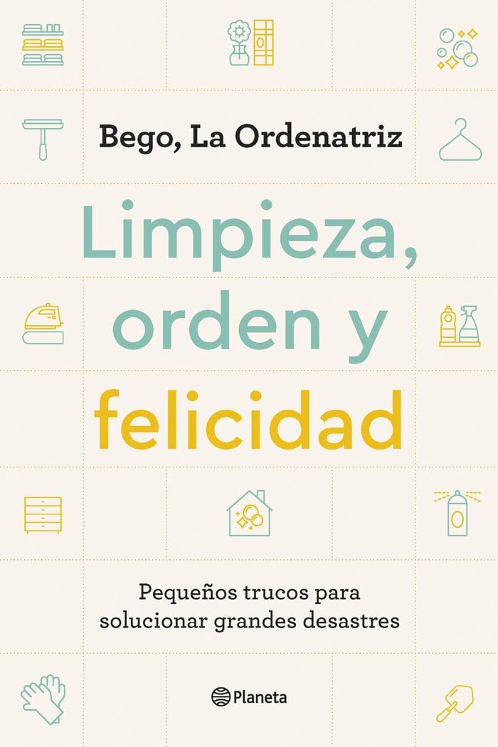 Limpieza, orden y felicidad: Pequeños trucos para solucionar grandes desastres (Prácticos) Home & Household