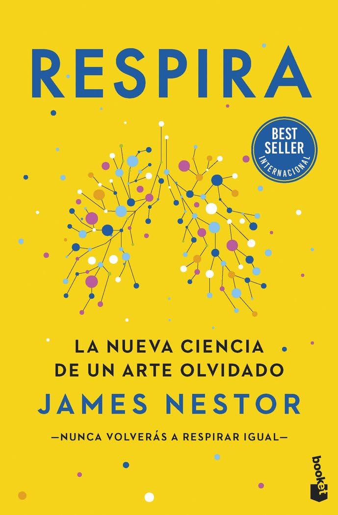 Respira: La nueva ciencia de un arte olvidado book