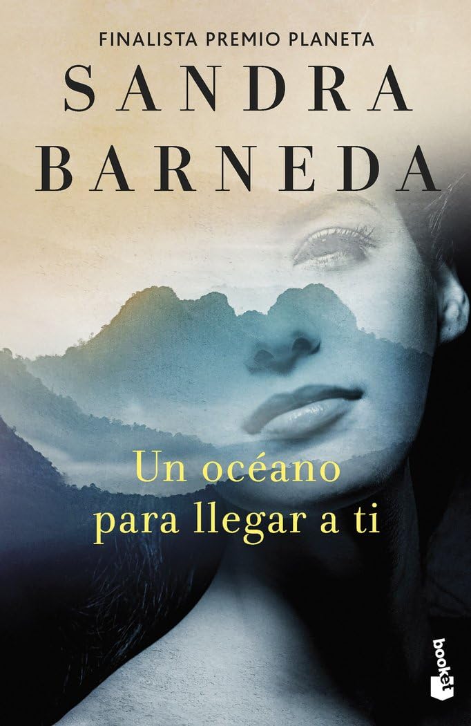 Un océano para llegar a ti: Finalista Premio Planeta 2020 (Novela) Contemporary literature