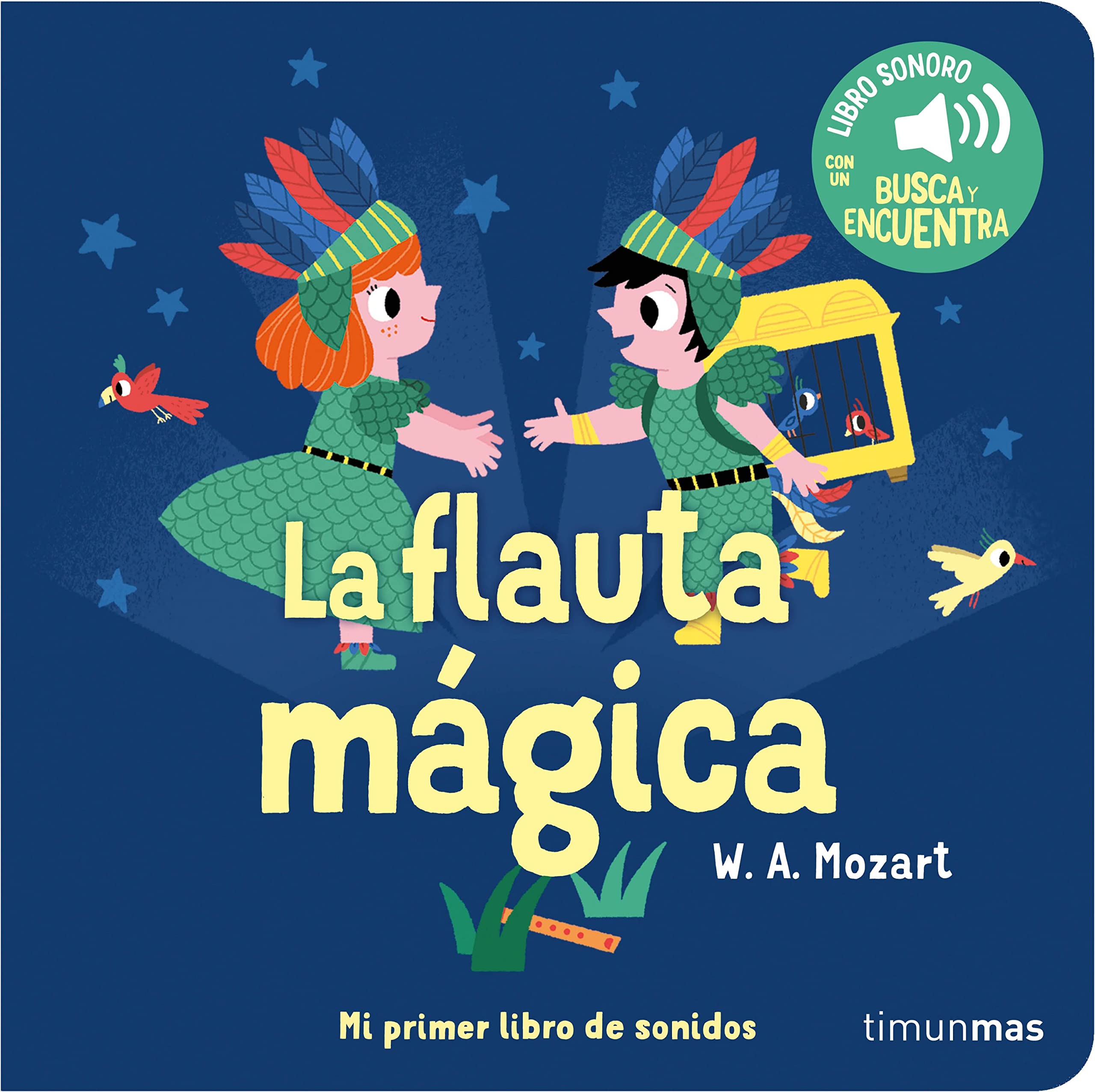 La flauta mágica. Mi primer libro de sonidos (Libros con sonido) Parents & Children