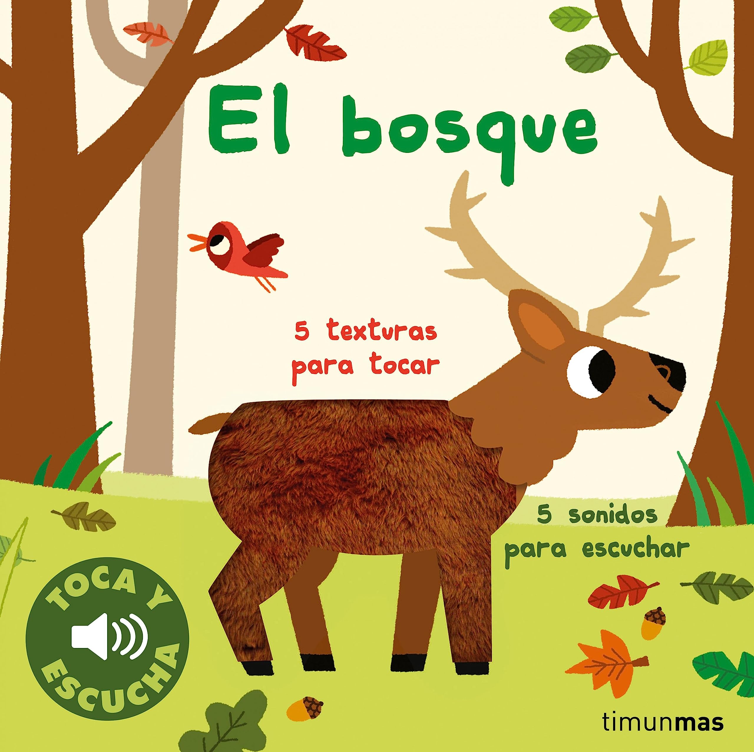 El bosque. Toca y escucha (Libros de texturas y sonidos) Parents & Children