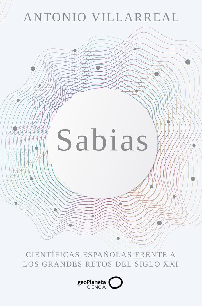 Sabias: Científicas españolas frente a los grandes retos del siglo XXI book