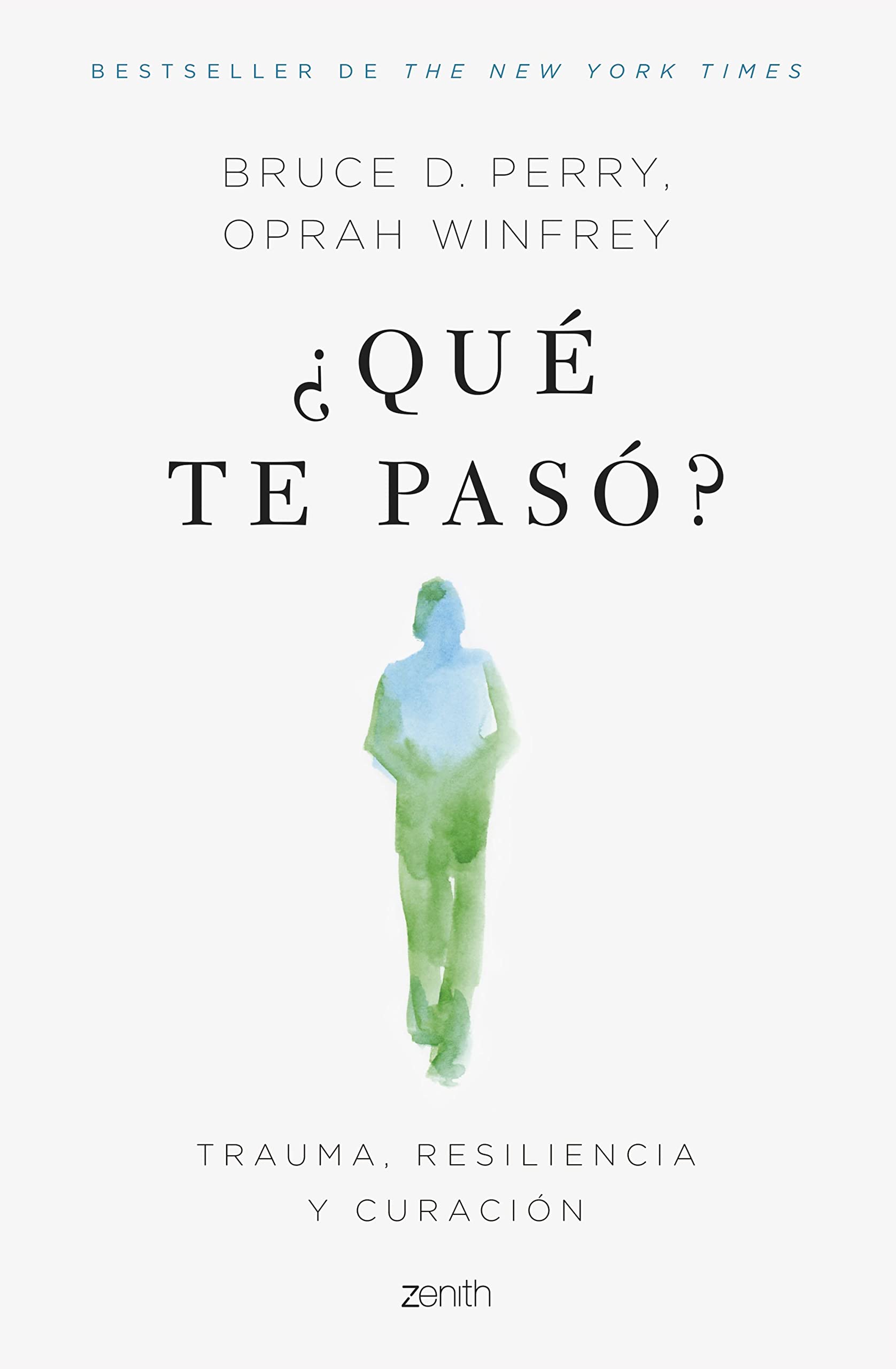 ¿Qué te pasó?: Trauma, resiliencia y curación book