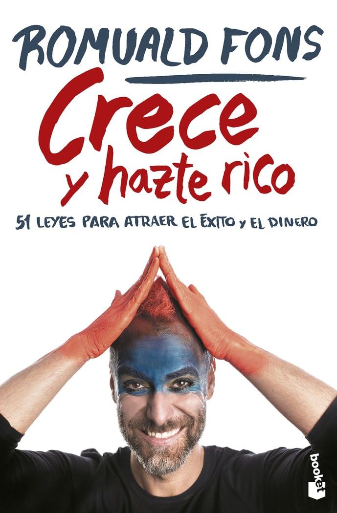 Crece y hazte rico: 51 leyes para atraer el éxito y el dinero book