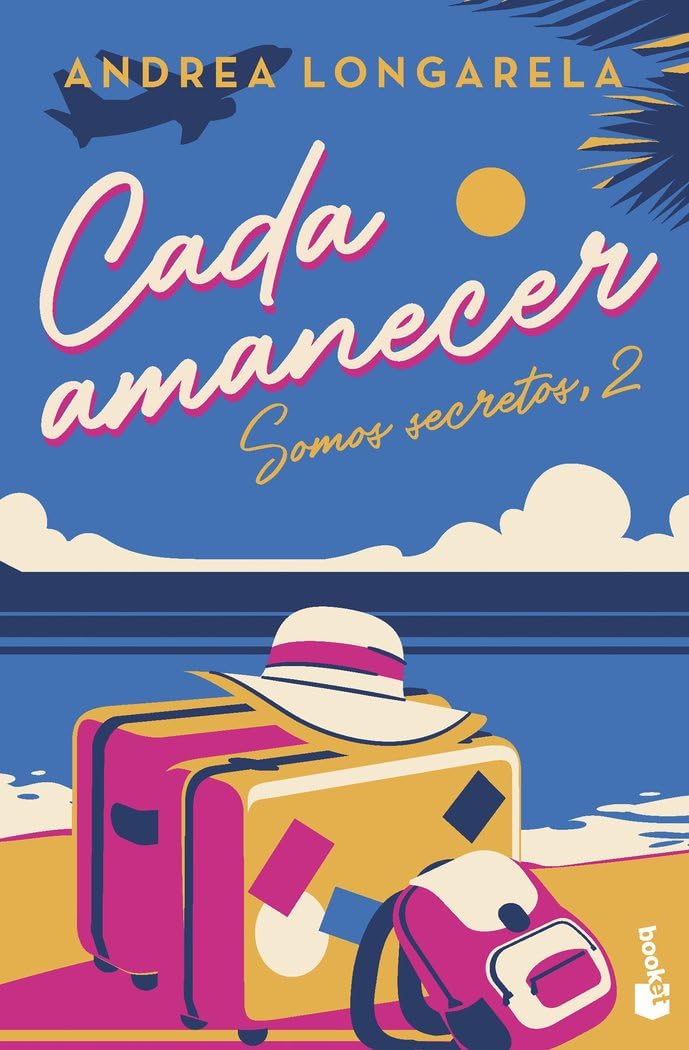 Cada amanecer: Bilogía Somos secretos, 2 book