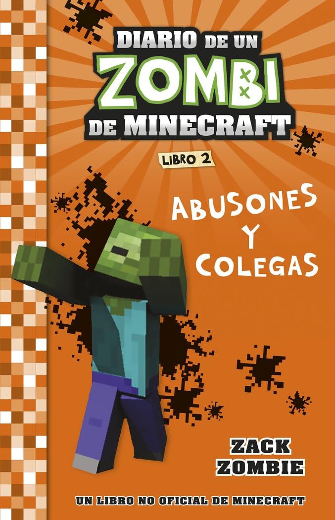 Minecraft. Diario de un Zombi de Minecraft. Abusones y colegas: Libro 2 book