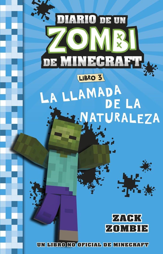Minecraft. Diario de un Zombi de Minecraft. La llamada de la naturaleza: Libro 3 book