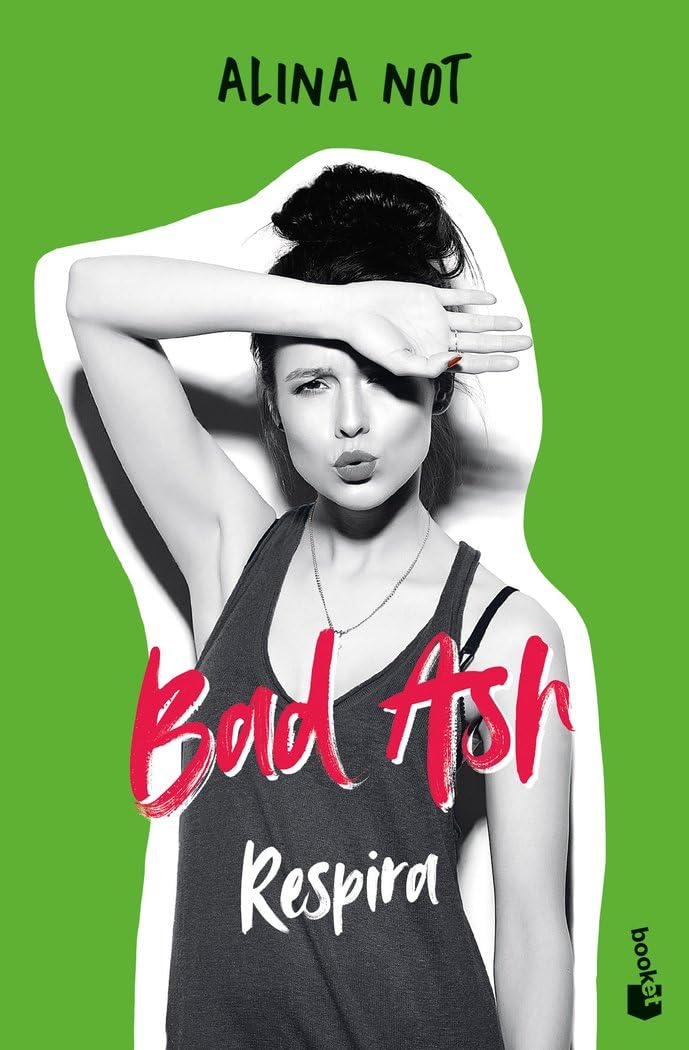 Bad Ash 3. Respira (Novela, Band 3) Romance