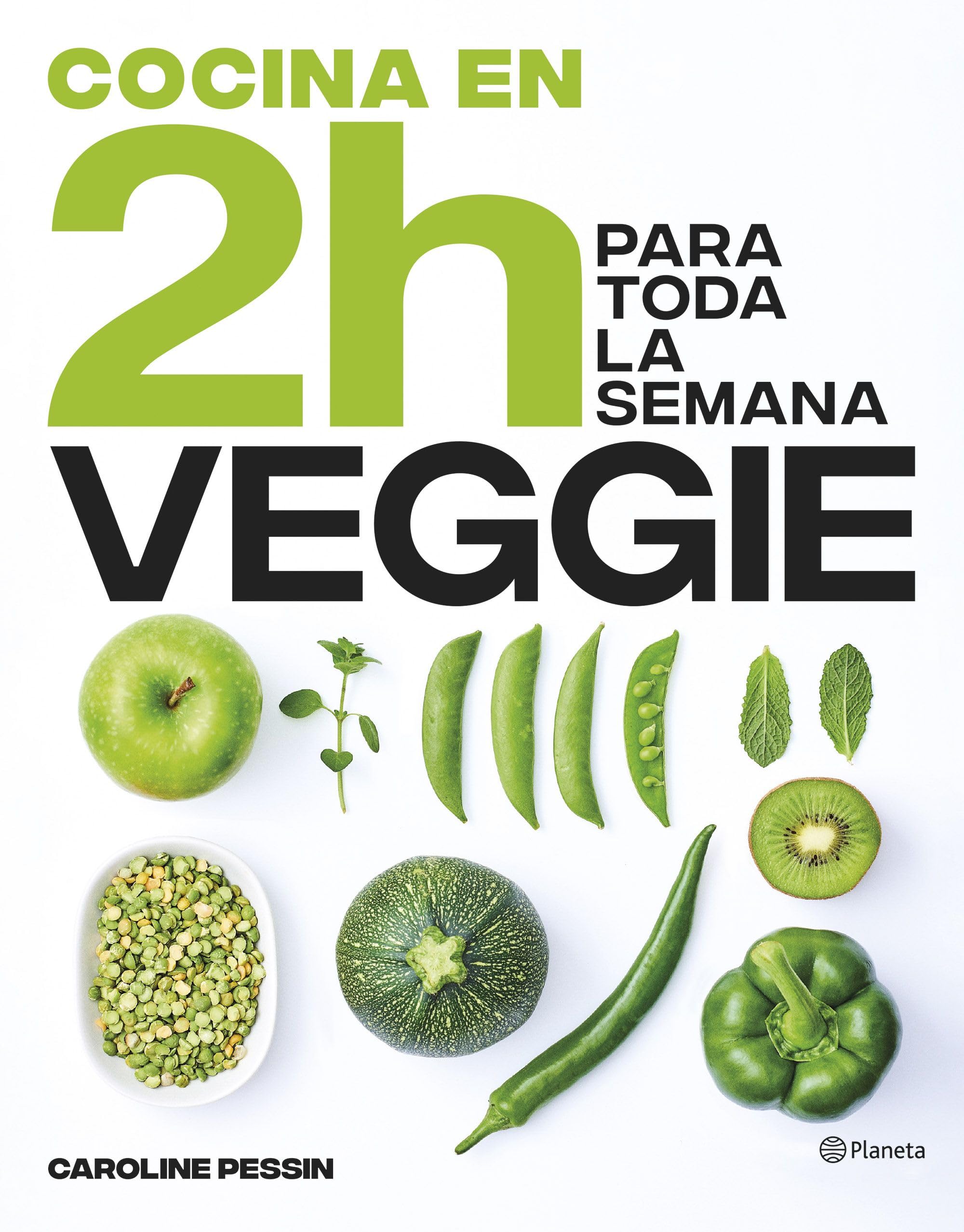 Cocina veggie en 2 horas para toda la semana: El bestseller internacional del batch cooking (Planeta Cocina) Leisure, Home & Garden