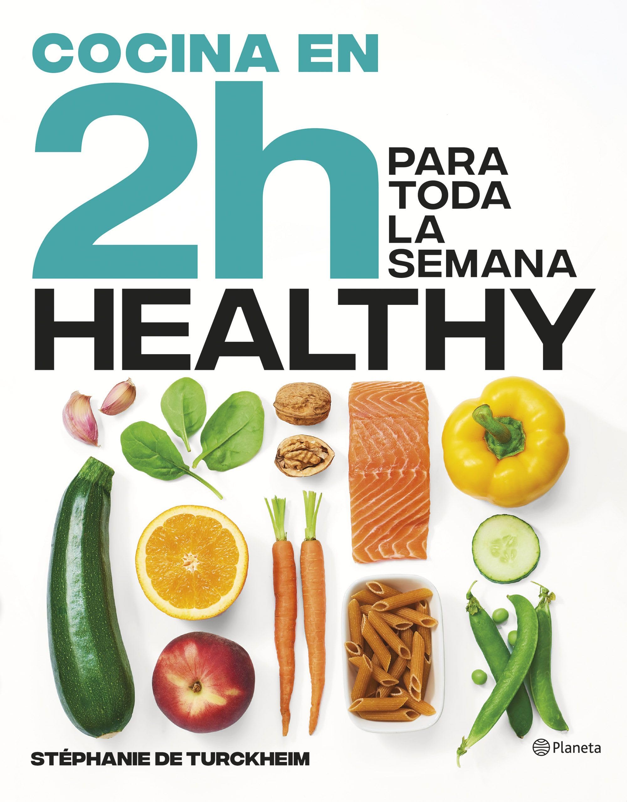 Cocina healthy en 2 horas para toda la semana: El bestseller internacional del batch cooking Cooking & Enjoying