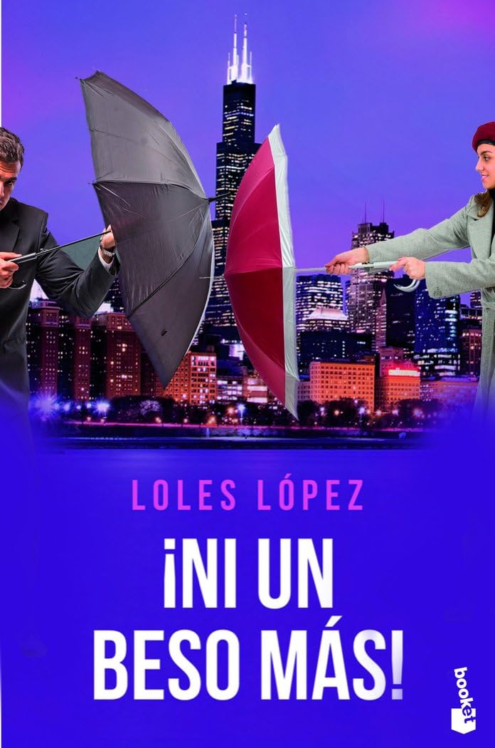¡Ni un beso más!: Serie Chicago 4 Contemporary Romance