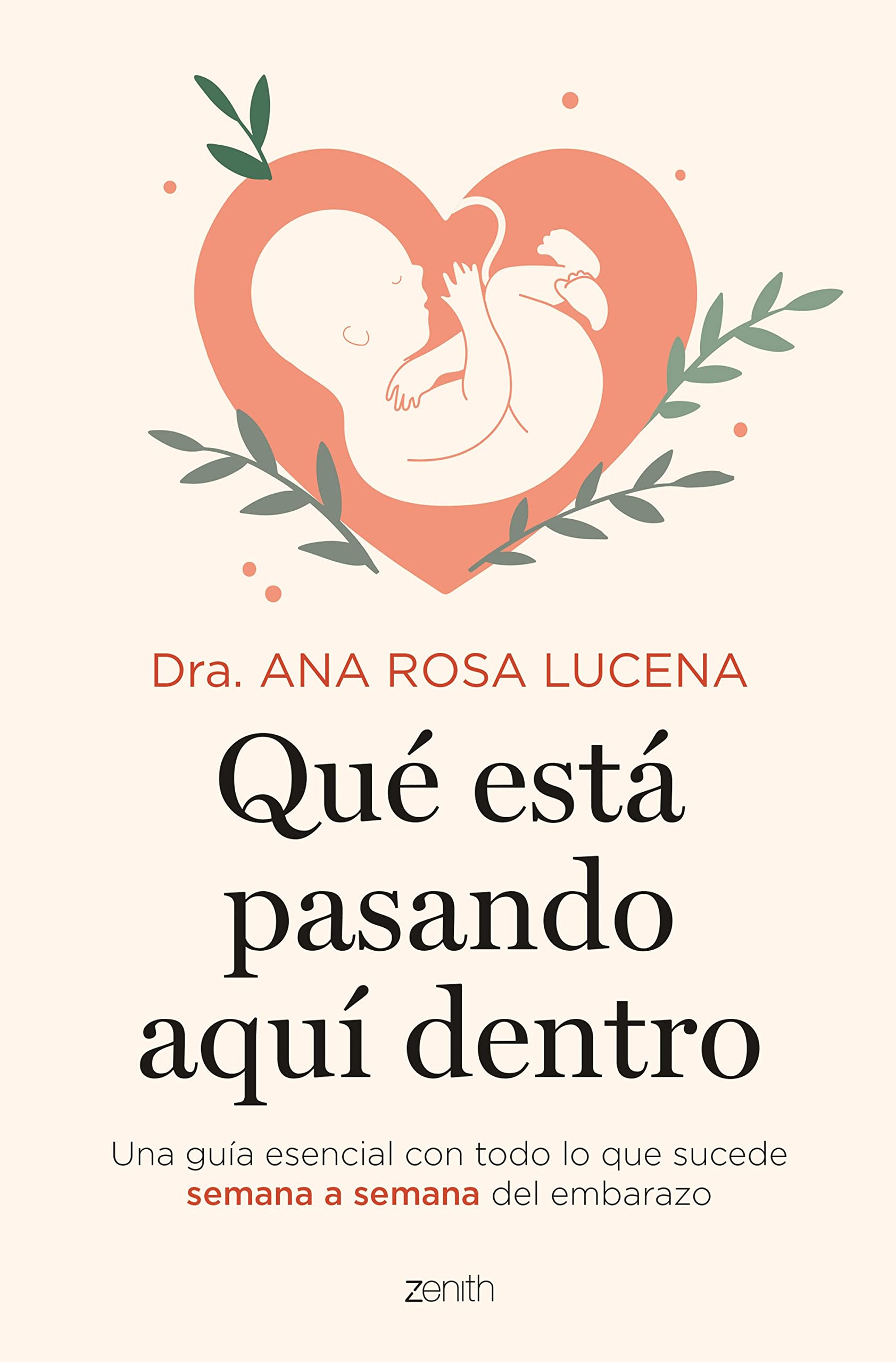 Qué está pasando aquí dentro: Una guía esencial con todo lo que sucede semana a semana del embarazo (Superfamilias) Parents & Children